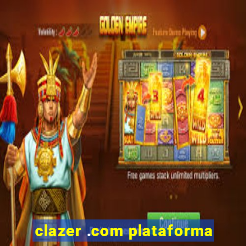 clazer .com plataforma